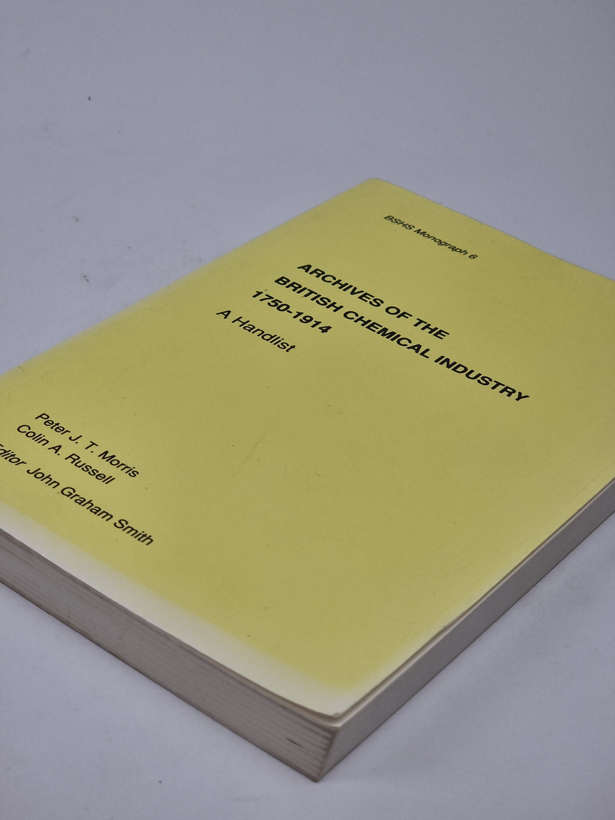 Archives of the British Chemical Industry 1750-1914 — 1st Edition