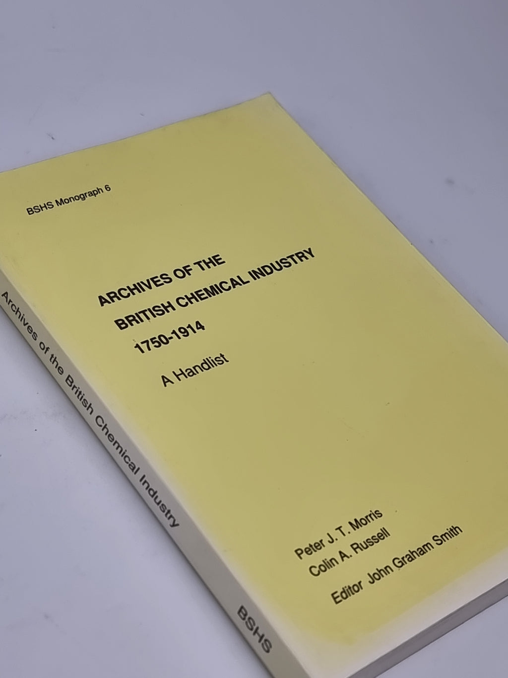 Archives of the British Chemical Industry 1750-1914 — 1st Edition