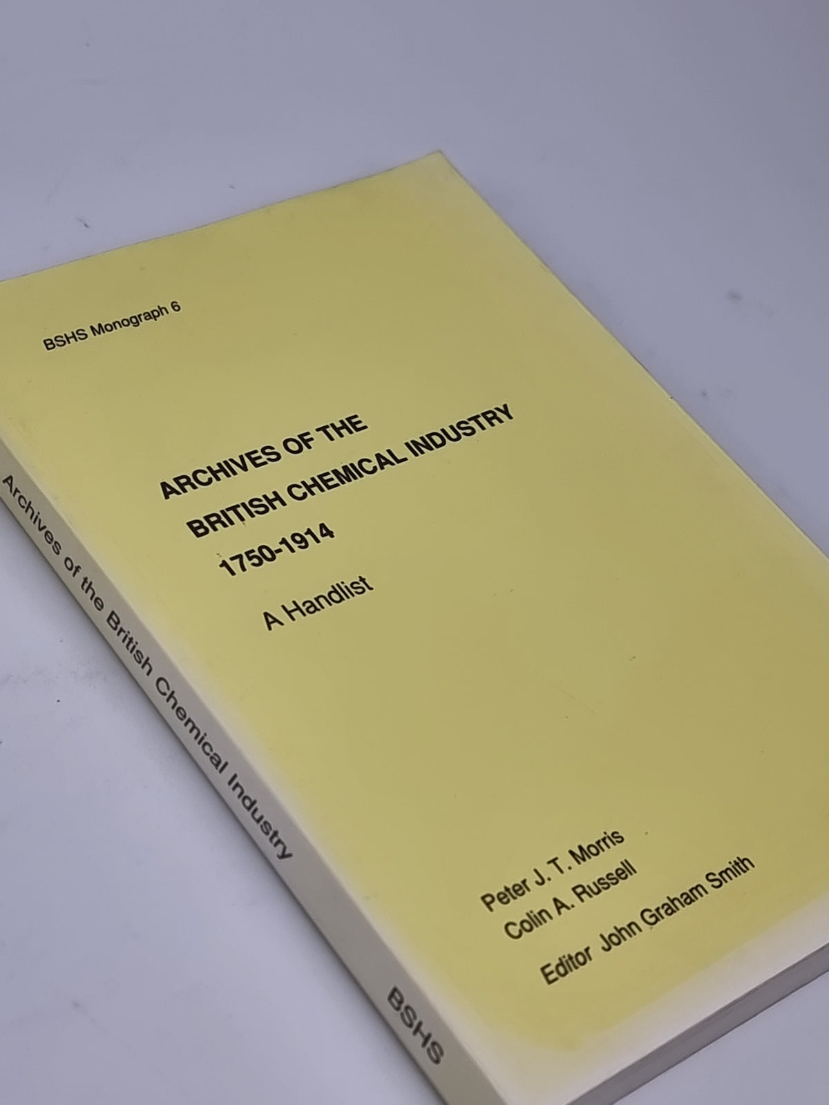 Archives of the British Chemical Industry 1750-1914 — 1st Edition