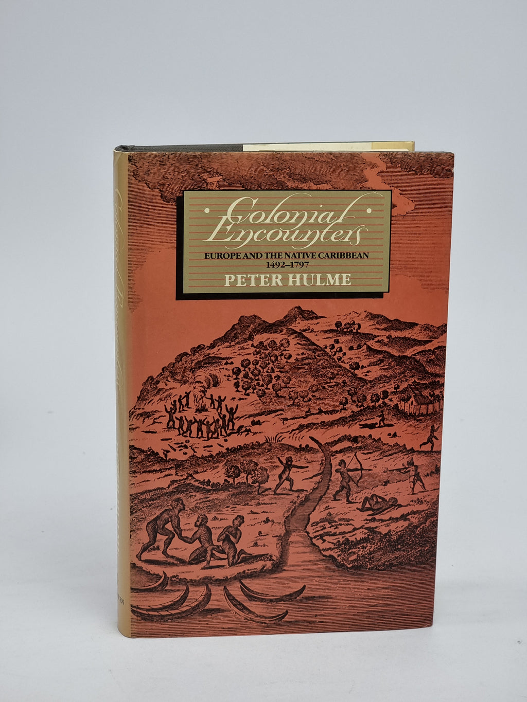 Colonial Encounters: Europe and the Native Caribbean, 1492-1797 — 1st Ed