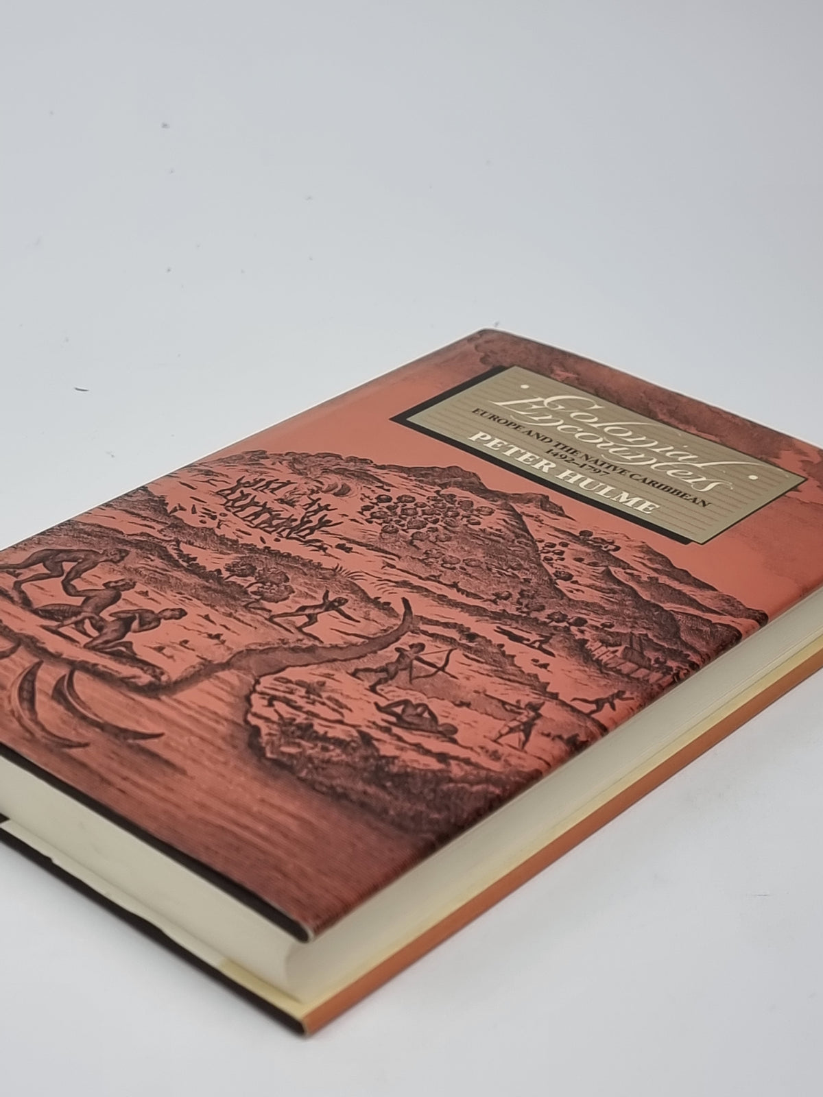 Colonial Encounters: Europe and the Native Caribbean, 1492-1797 — 1st Ed