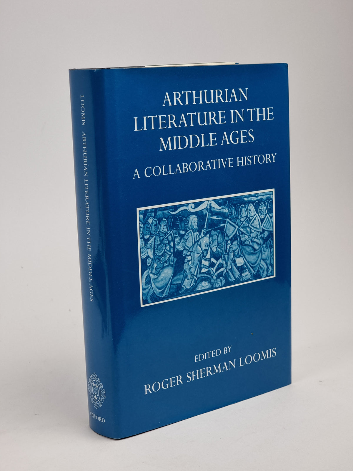 Arthurian Literature in the Middle Ages: A Collaborative History, Roger Sherman Loomis