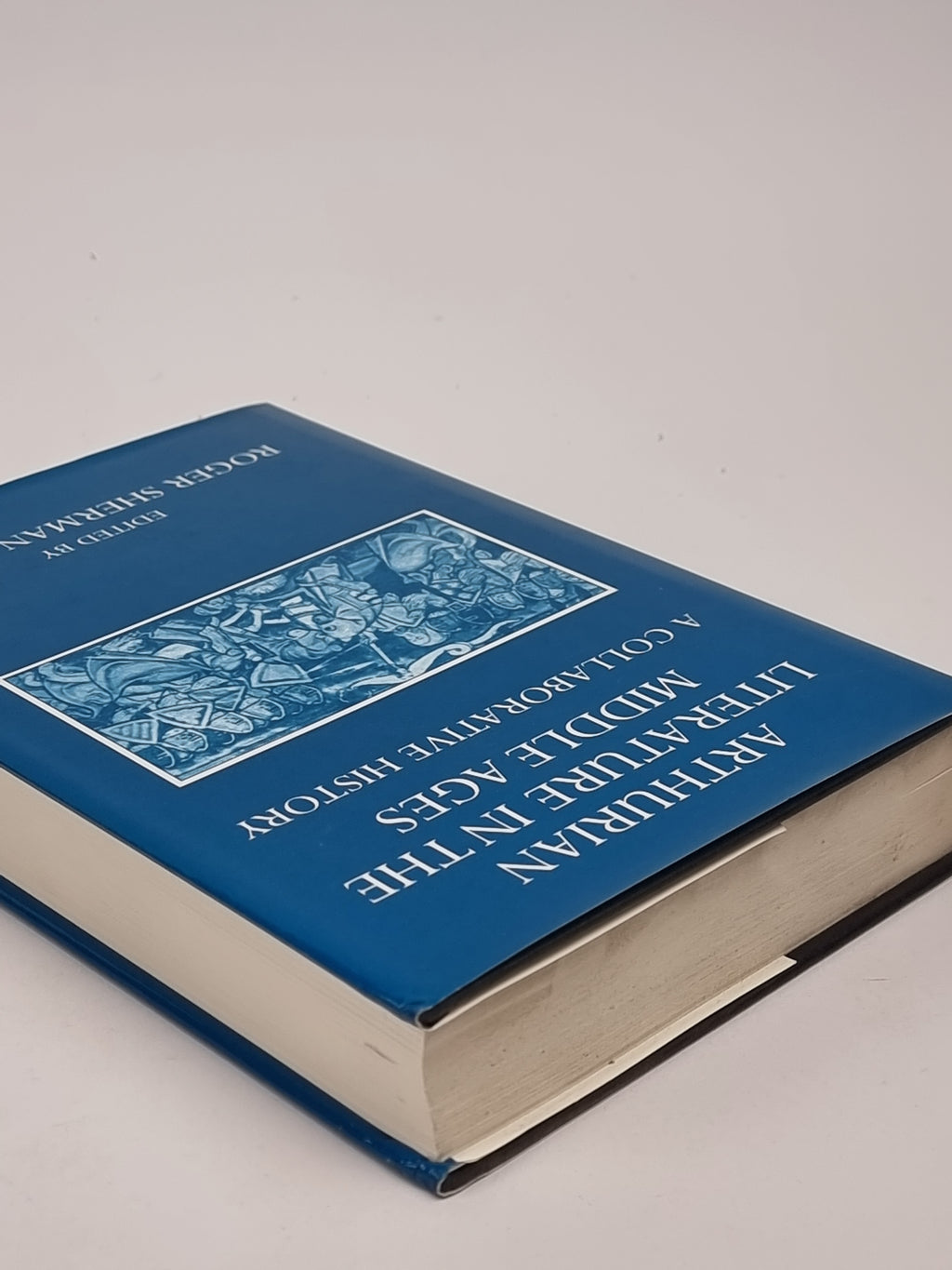 Arthurian Literature in the Middle Ages: A Collaborative History, Roger Sherman Loomis