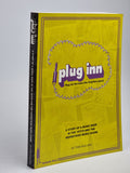 Plug Inn: The Book (The Forgotten Years), Tony Bolland — 1st Edition