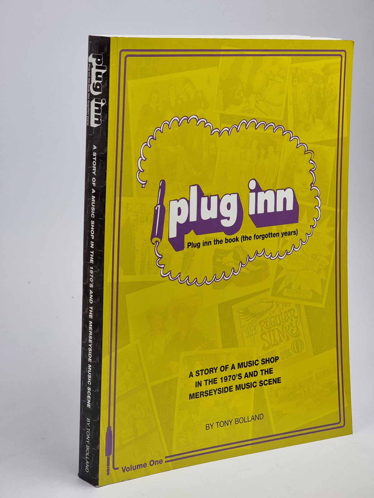 Plug Inn: The Book (The Forgotten Years), Tony Bolland — 1st Edition