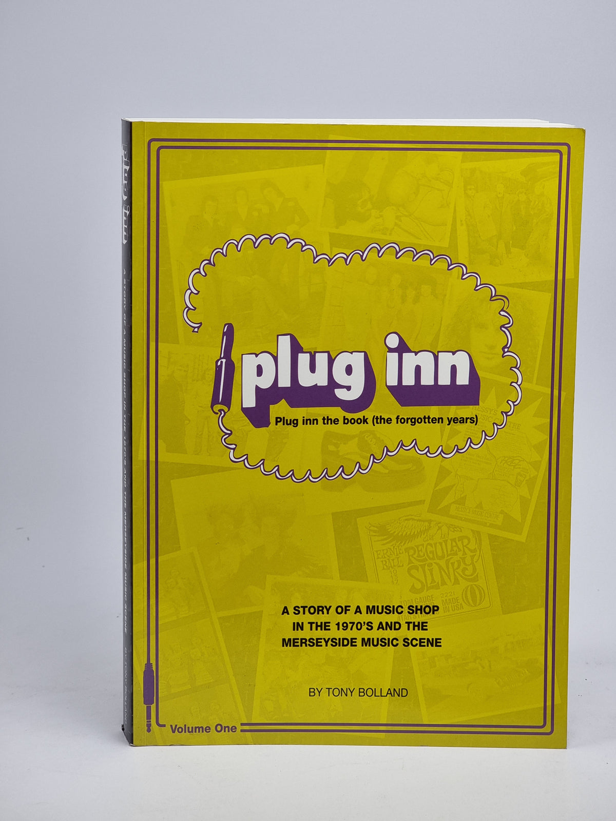 Plug Inn: The Book (The Forgotten Years), Tony Bolland — 1st Edition