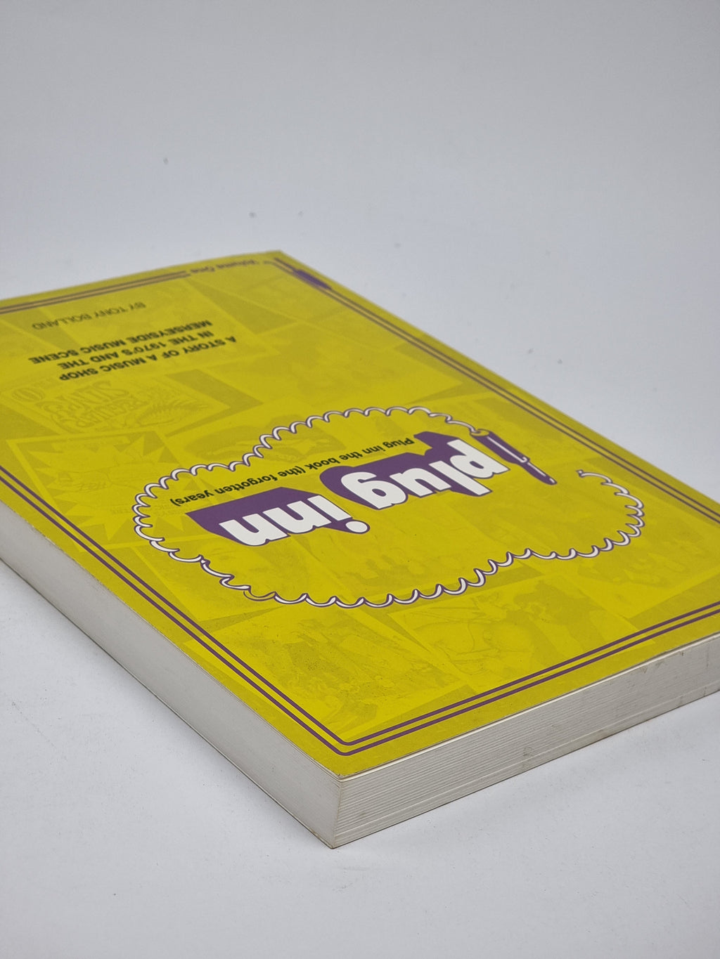 Plug Inn: The Book (The Forgotten Years), Tony Bolland — 1st Edition