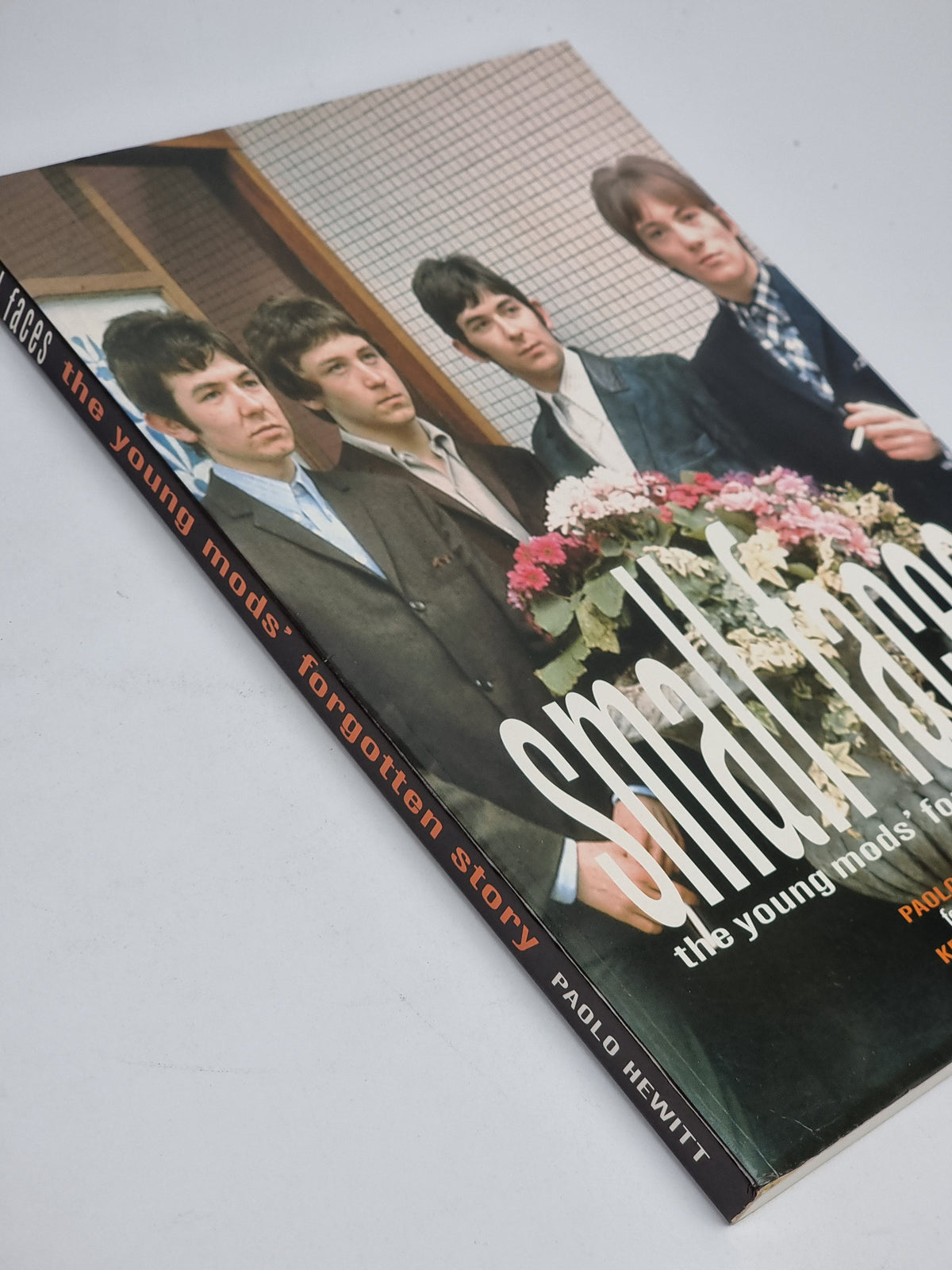 Small Faces: The Young Mods' Forgotten Story, Paolo Hewitt — 1st Edition