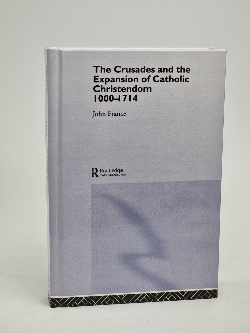 The Crusades and the Expansion of Catholic Christendom 1000–1714