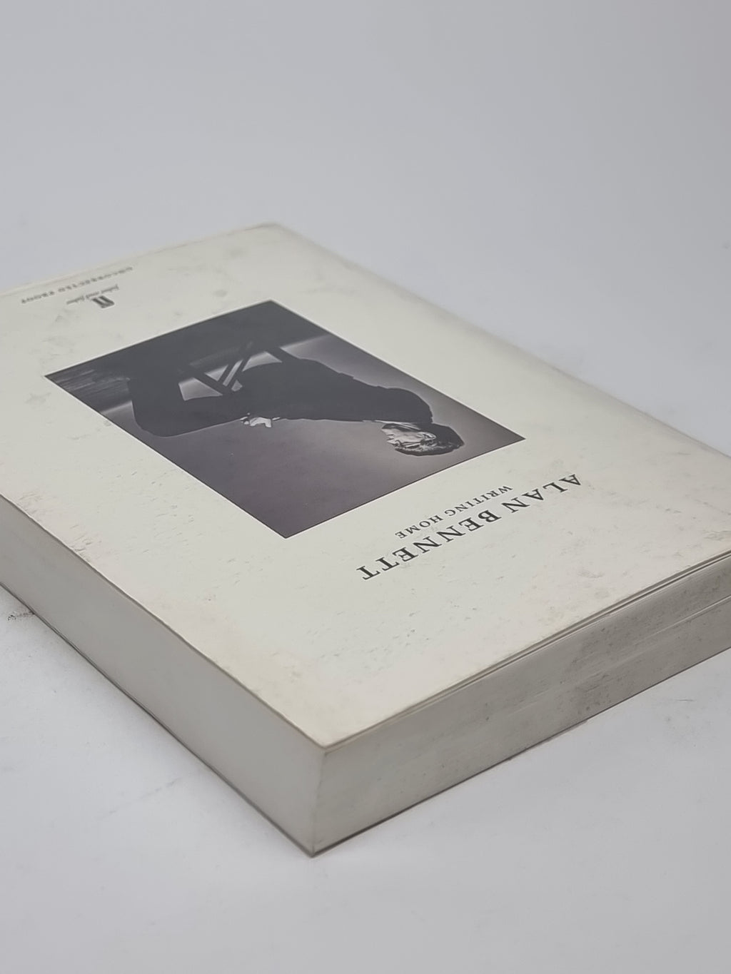 Writing Home, Alan Bennett — 1st Edition (Uncorrected Proof)