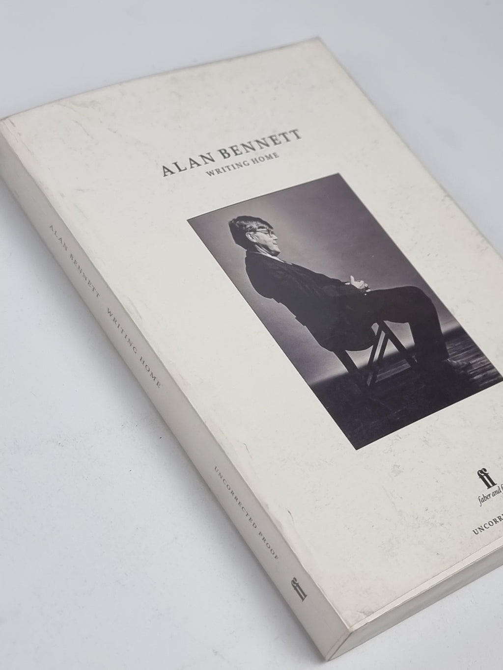 Writing Home, Alan Bennett — 1st Edition (Uncorrected Proof)
