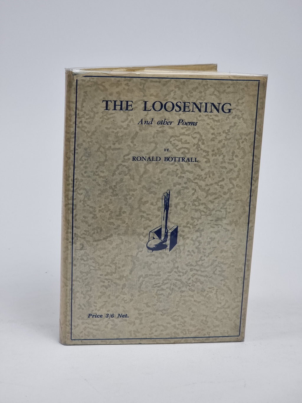 The Loosening and Other Poems, Ronald Bottrall — 1st Edition