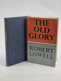 The Old Glory, Robert Lowell — 1st Edition