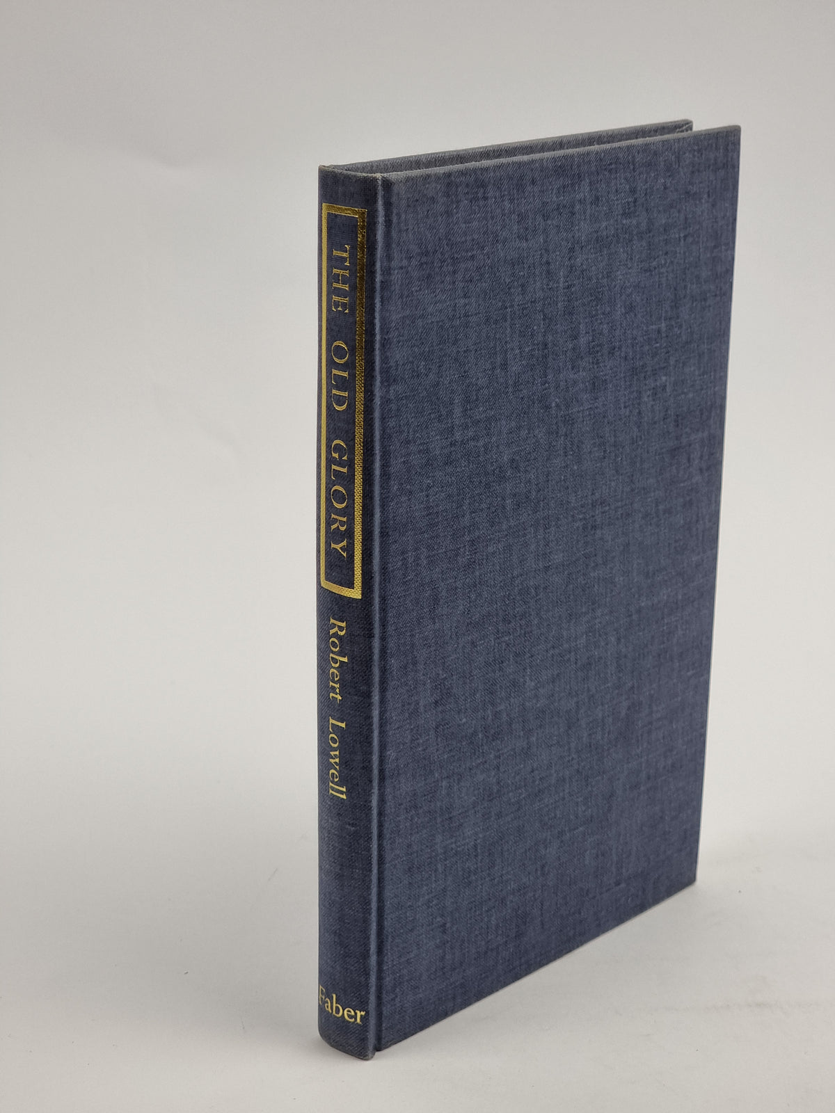 The Old Glory, Robert Lowell — 1st Edition