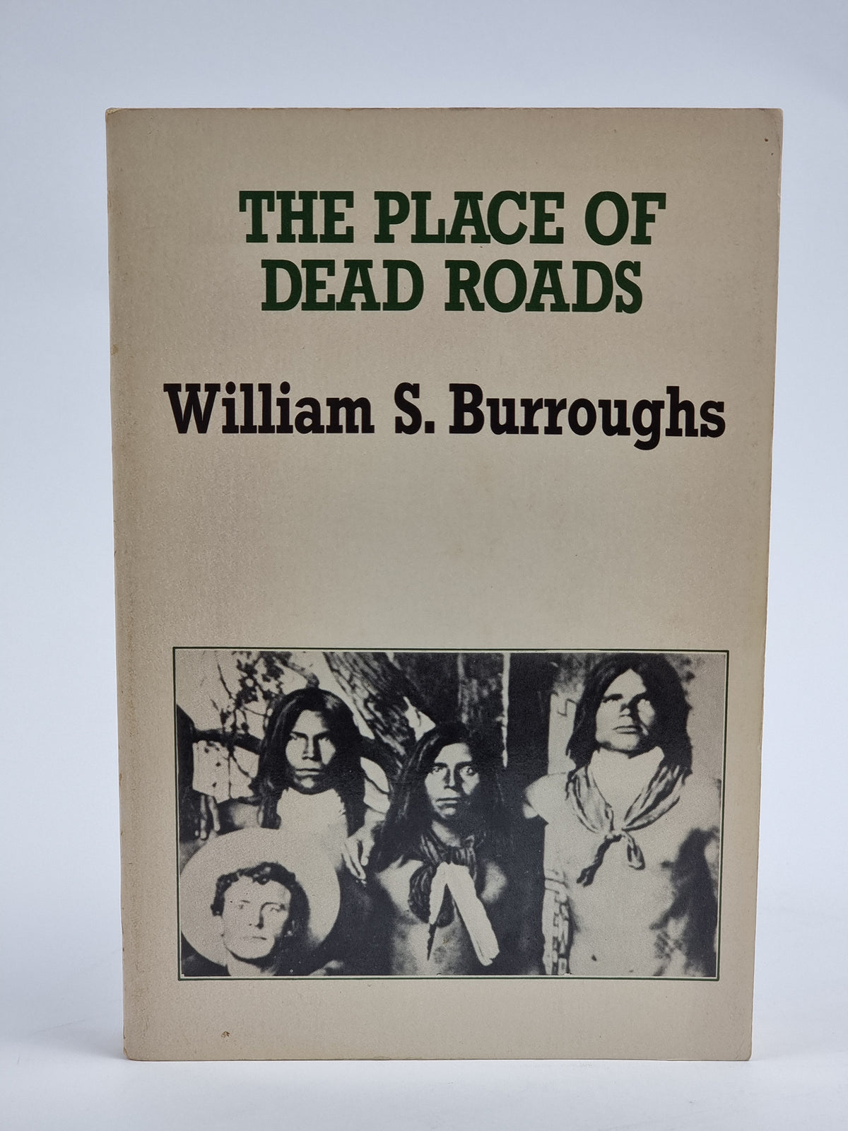 The Place of Dead Roads, William S. Burroughs