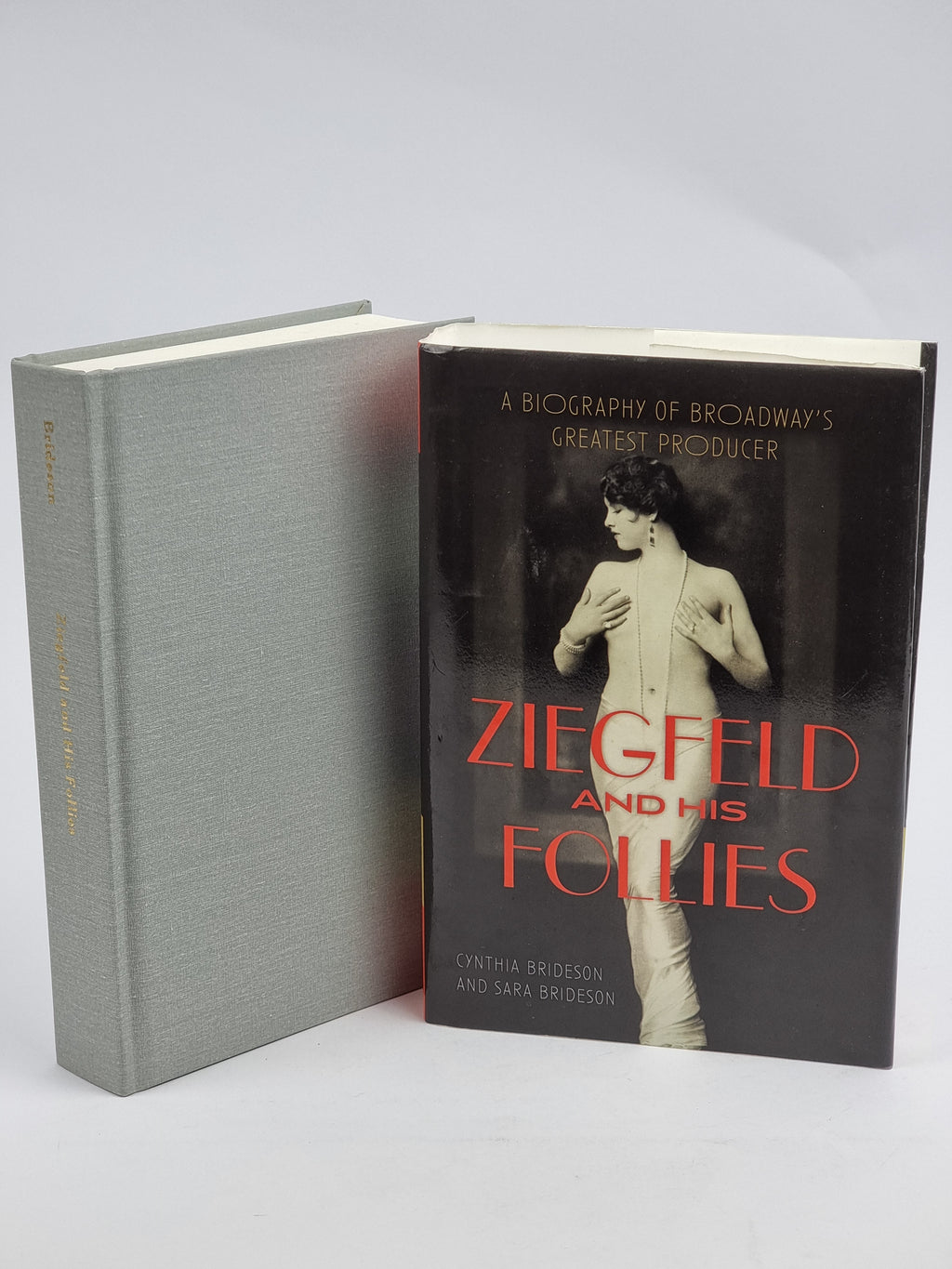 Ziegfeld and His Follies, Cynthia Brideson and Sara Brideson — 1st Edition