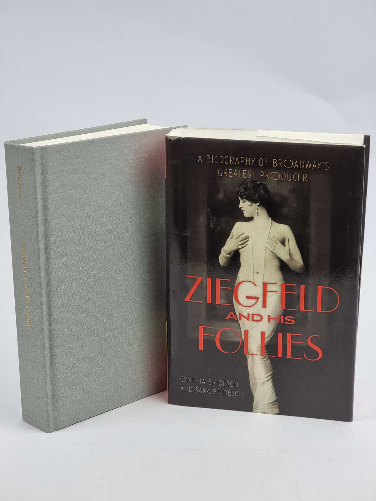Ziegfeld and His Follies, Cynthia Brideson and Sara Brideson — 1st Edition