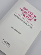 Orchestral Manoeuvres in the Dark: Pretending to See the Future — 1st Ed