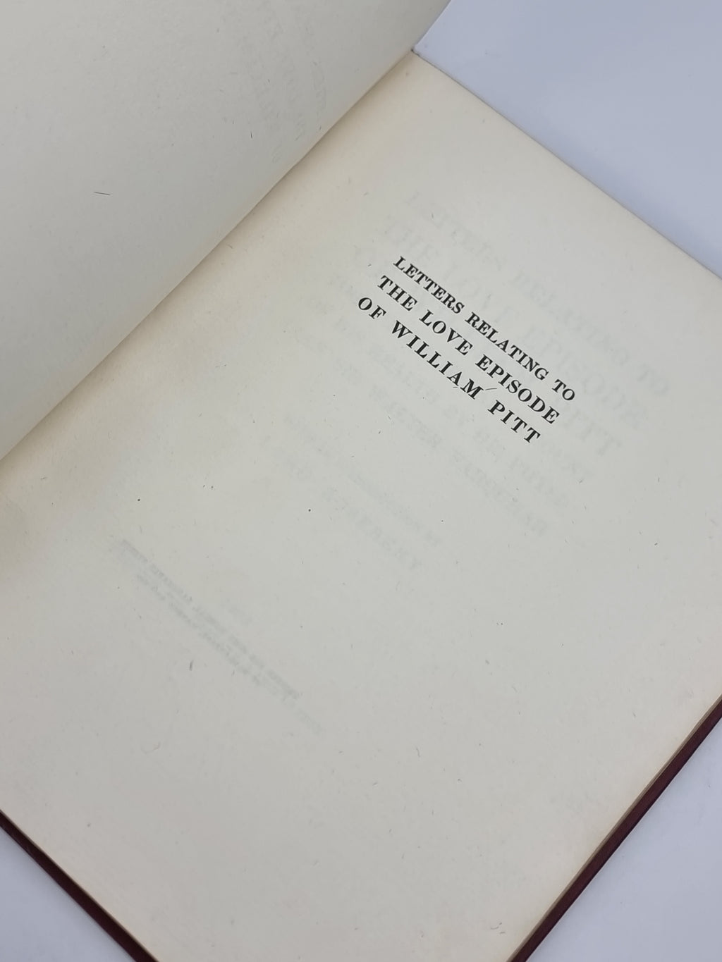 Letters Relating to the Love Episode of William Pitt, William Pitt — 1st Ed