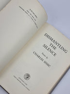 Dismantling the Silence, Charles Simic — 1st Edition