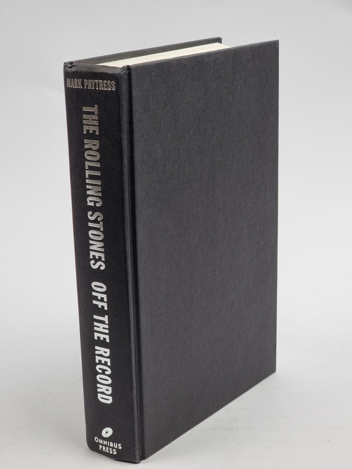 The Rolling Stones Off The Record, Mark Paytress — 1st Edition