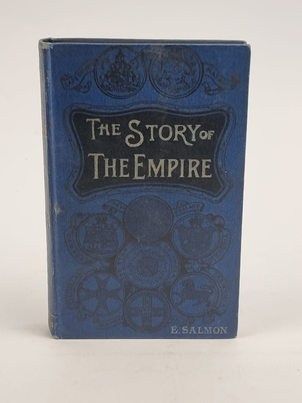 The Story of the Empire, Edward Salmon