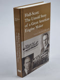 Hall-Scott: The Untold Story of a Great American Engine Maker — 1st Ed