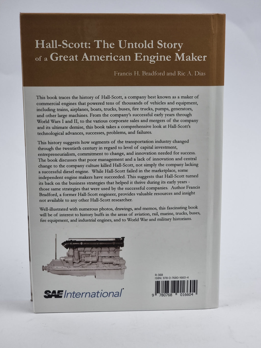 Hall-Scott: The Untold Story of a Great American Engine Maker — 1st Ed