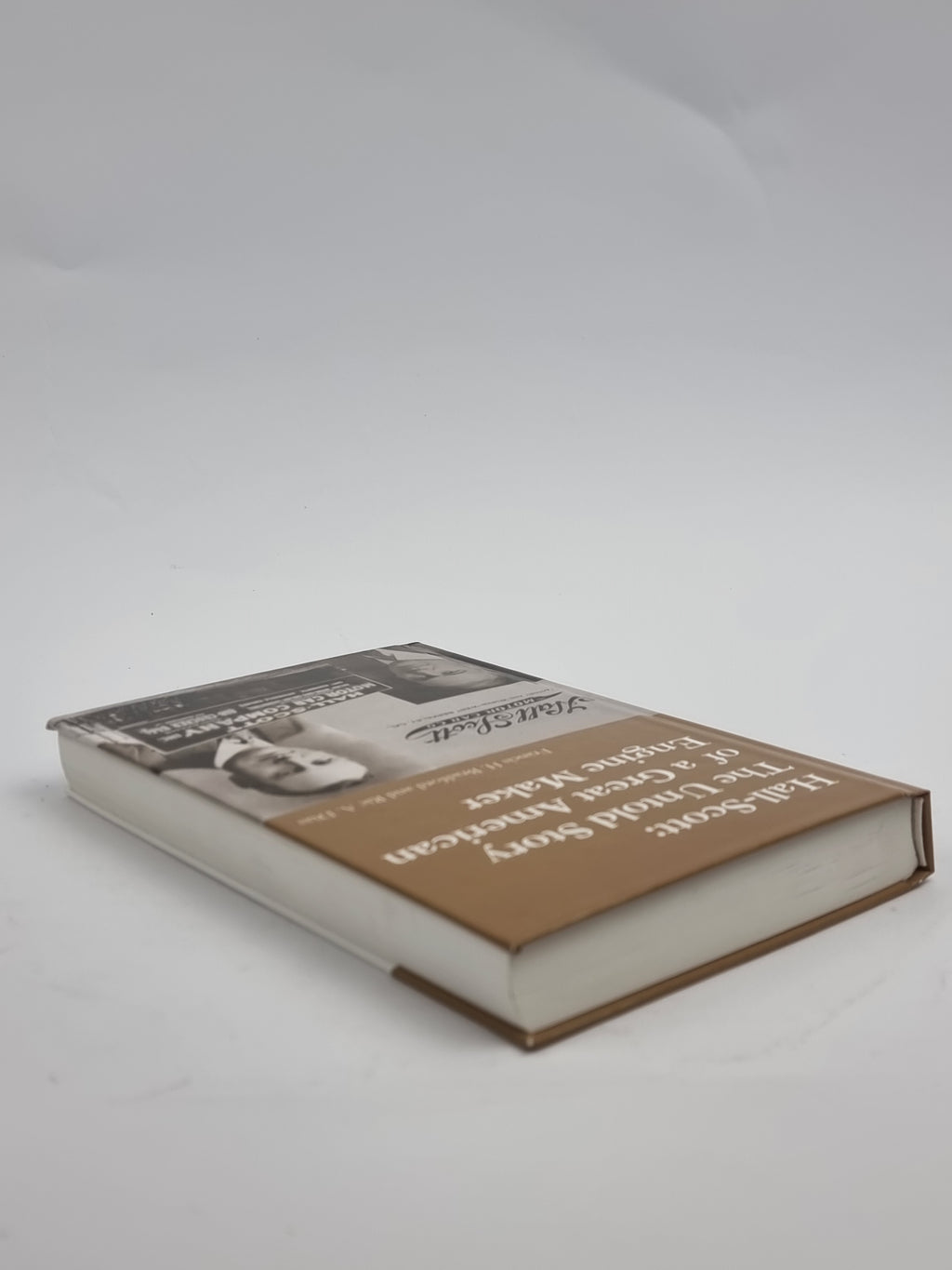 Hall-Scott: The Untold Story of a Great American Engine Maker — 1st Ed