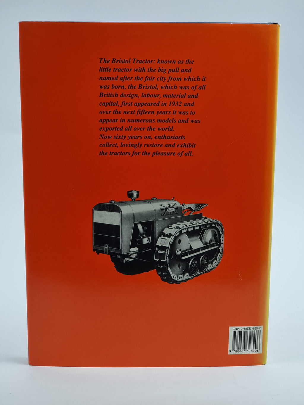 The History of the Bristol Tractor 1932 to 1947, Geoff Stannard — 1st Ed