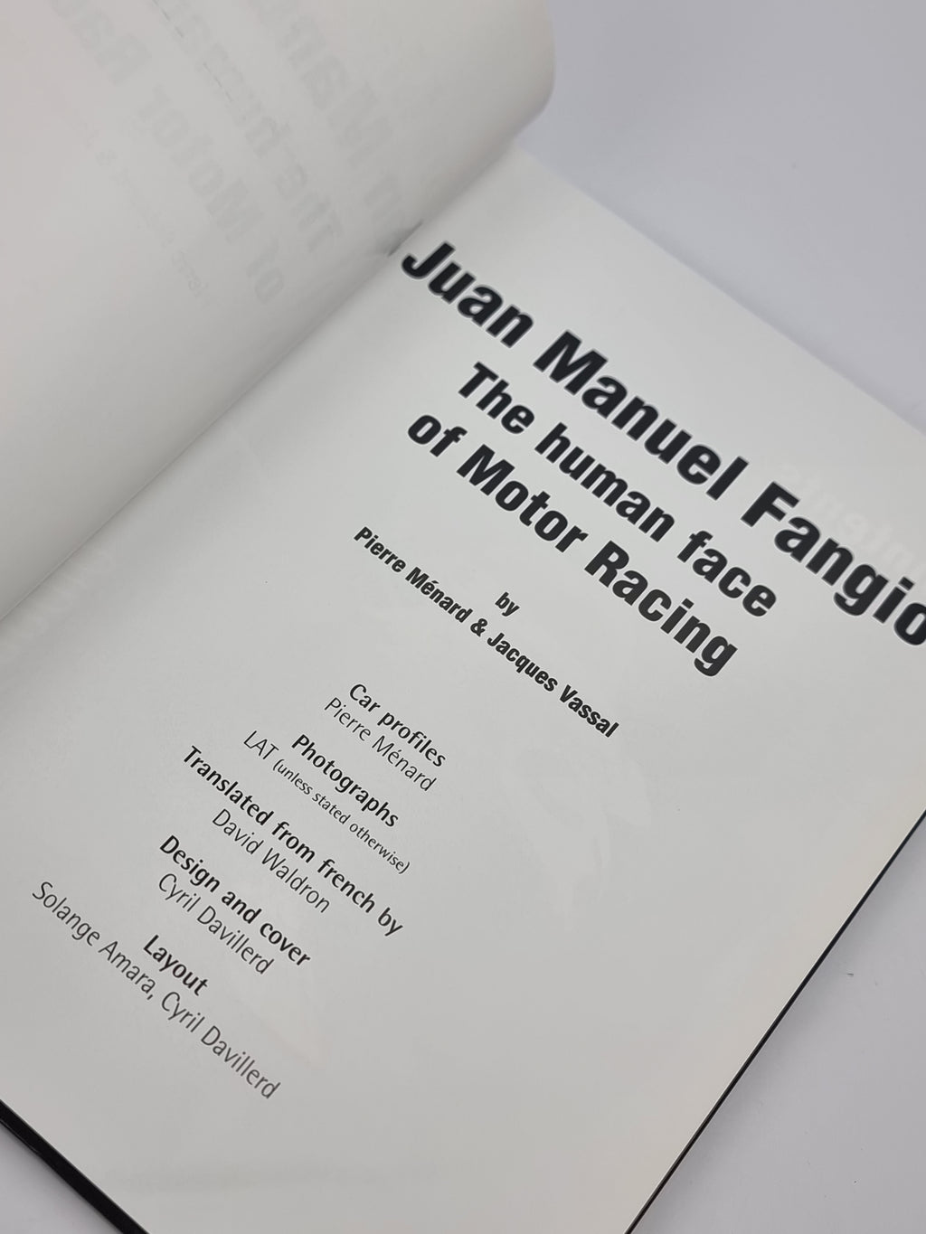 Juan Manuel Fangio: The human face of Motor Racing — 1st Edition