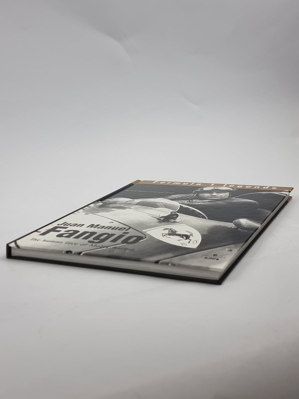 Juan Manuel Fangio: The human face of Motor Racing — 1st Edition