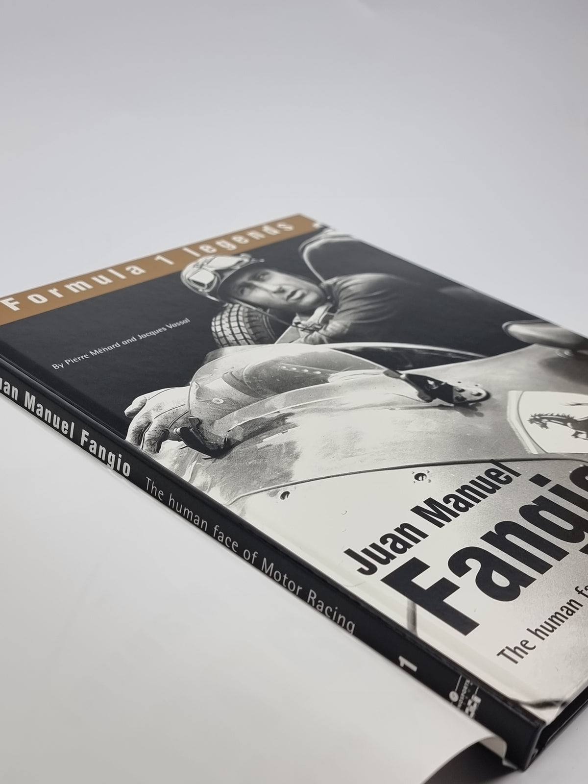 Juan Manuel Fangio: The human face of Motor Racing — 1st Edition