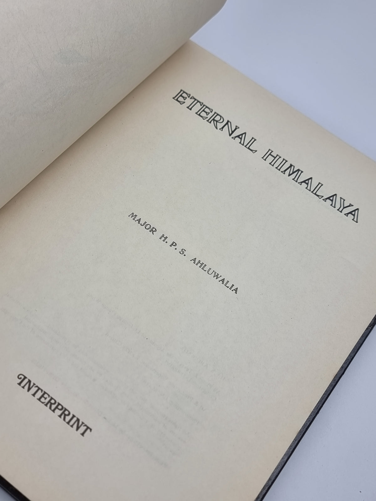 Eternal Himalaya, Major H. P. S. Ahluwalia — 1st Edition