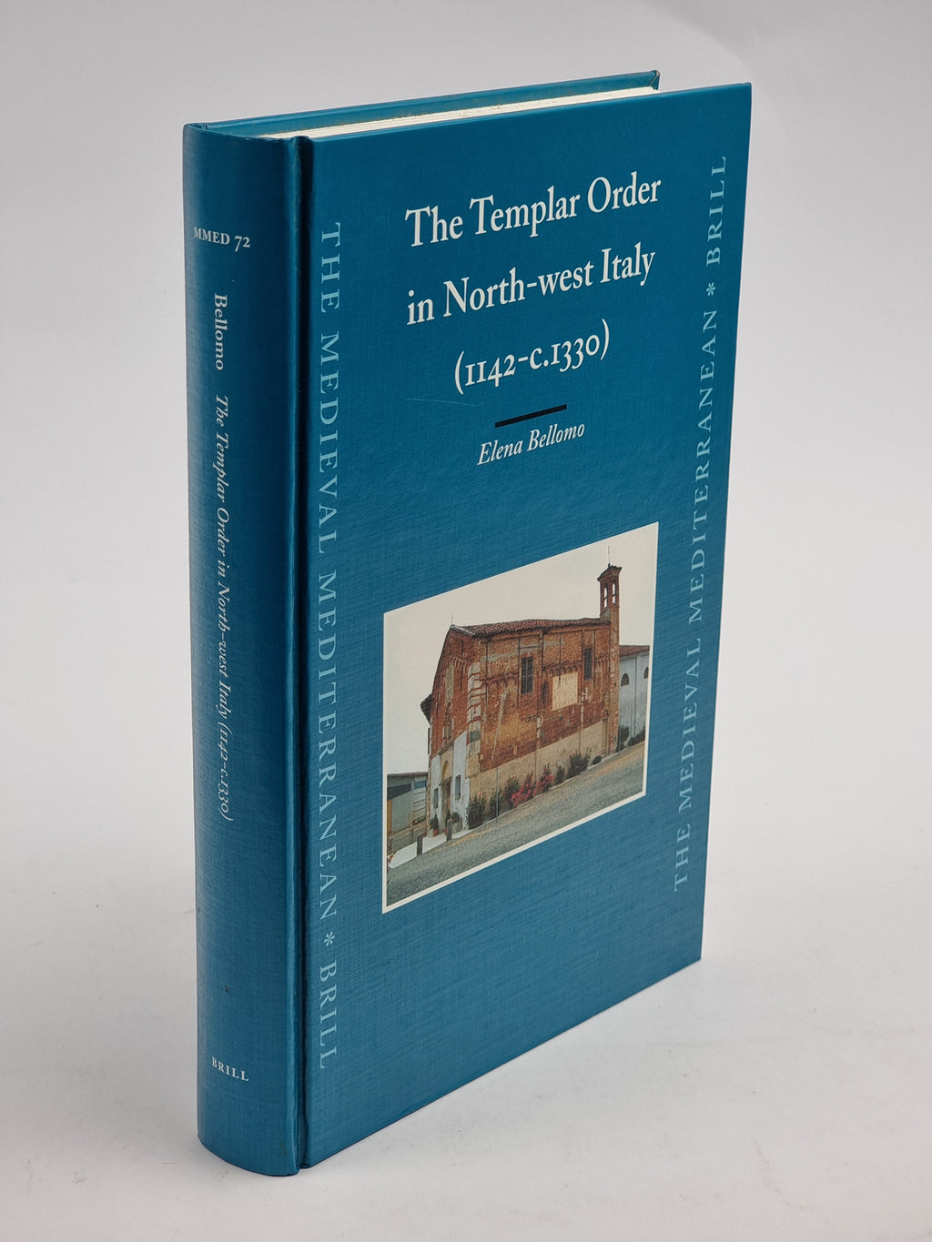 The Templar Order in North-west Italy (1142-c.1330), Elena Bellomo — 1st Ed