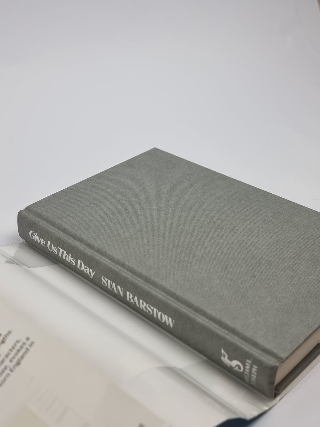 Give Us This Day, Stan Barstow — 1st Edition, Signed