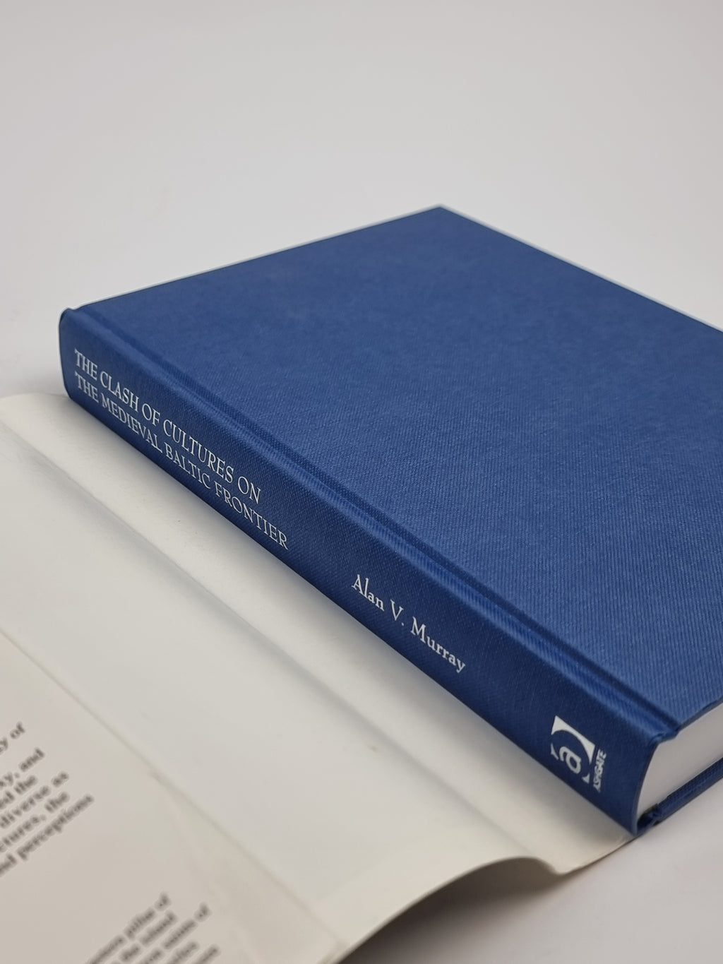 The Clash of Cultures on the Medieval Baltic Frontier, Alan V. Murray