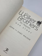 The Walker Brothers: No Regrets - Our Story, John and Gary Walker — 1st Ed
