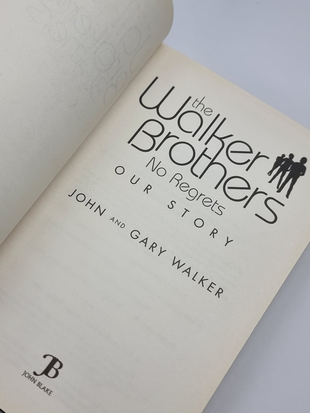 The Walker Brothers: No Regrets - Our Story, John and Gary Walker — 1st Ed