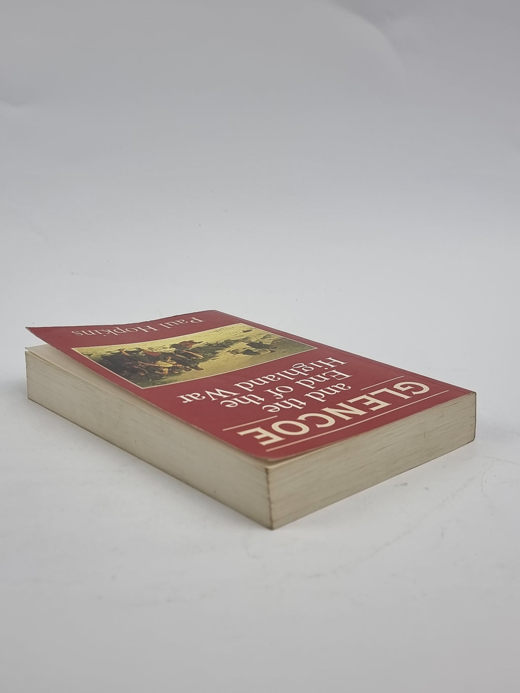 Glencoe and the End of the Highland War, Paul Hopkins