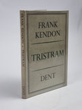 Tristram, Frank Kendon — 1st Edition