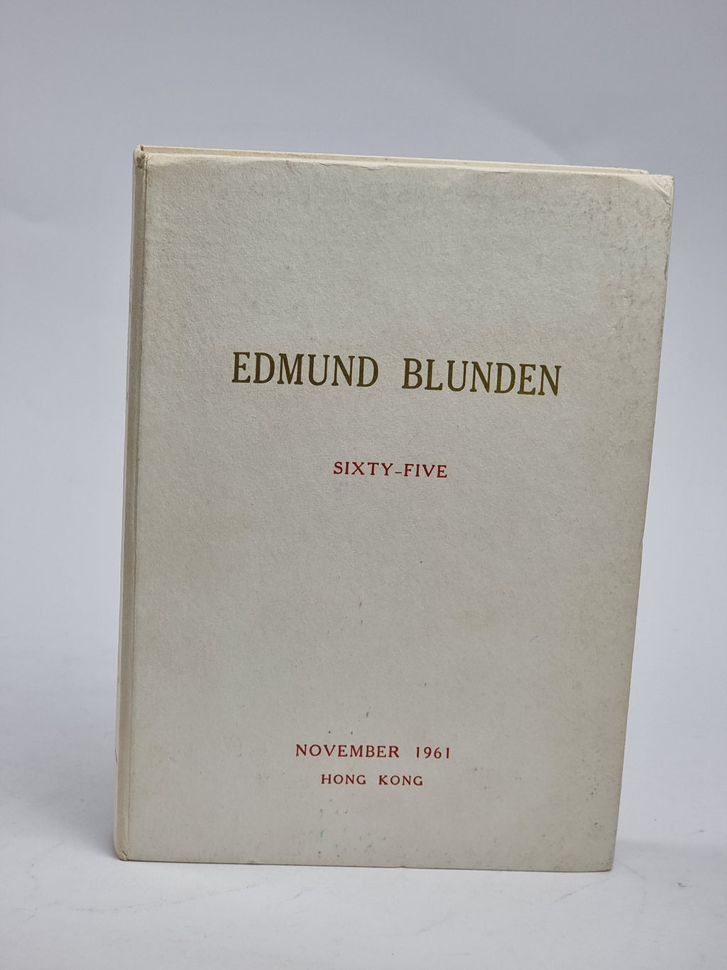 Edmund Blunden: Sixty-Five, Edmund Blunden — 1st Edition