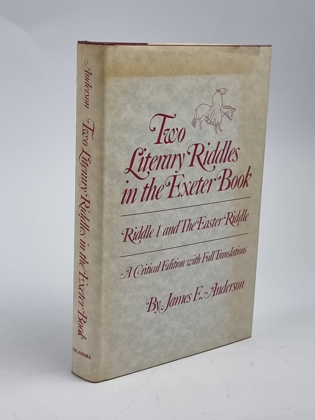 Two Literary Riddles in the Exeter Book, James E. Anderson — 1st Edition