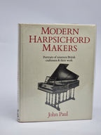 Modern Harpsichord Makers, John Paul — 1st Edition