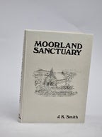 Moorland Sanctuary, J. K. Smith — 1st Edition
