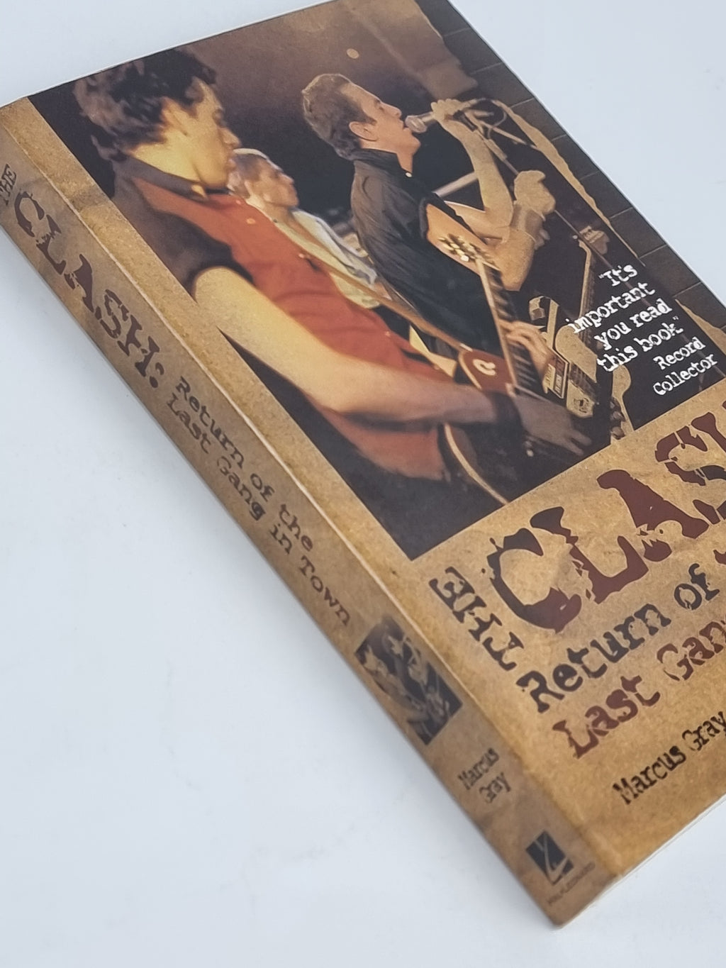 The Clash: Return of the Last Gang in Town, Marcus Gray