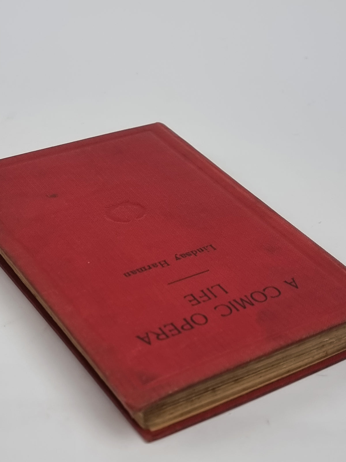 A Comic Opera Life, Lindsay Harman — 1st Edition