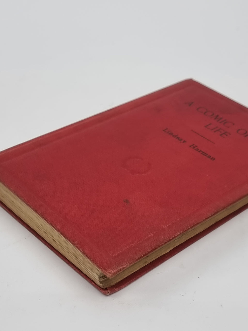 A Comic Opera Life, Lindsay Harman — 1st Edition