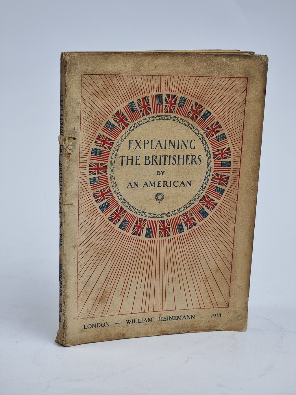 Explaining the Britishers, Frederic William Wile — 1st Edition