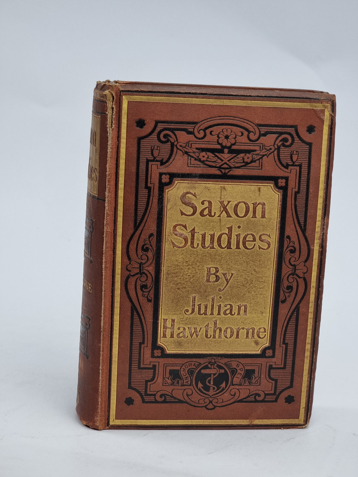 Saxon Studies, Julian Hawthorne — 1st Edition
